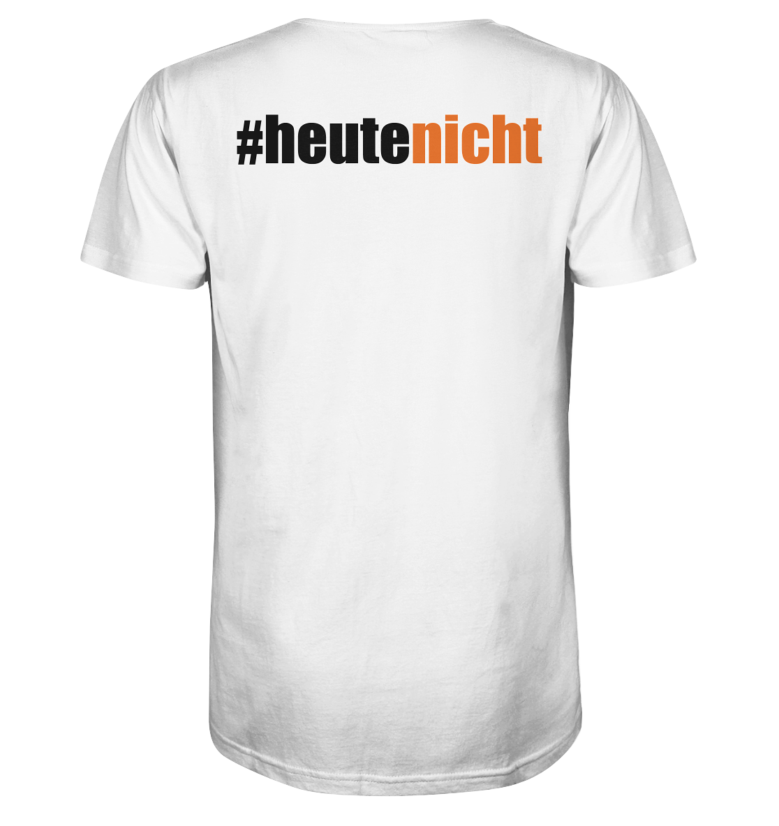#heutenicht - Organic Shirt