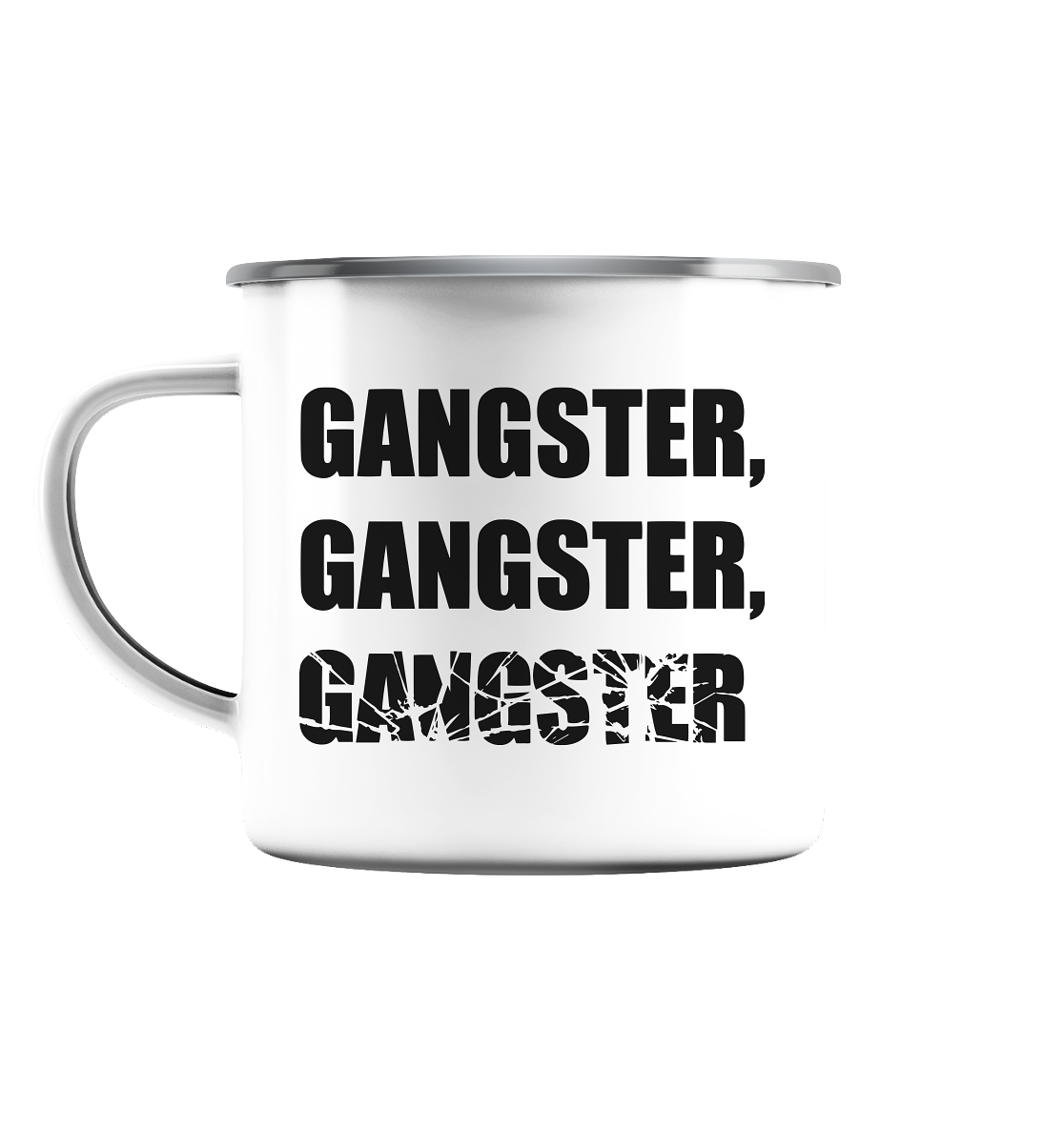 GANGSTER - Emaille Tasse