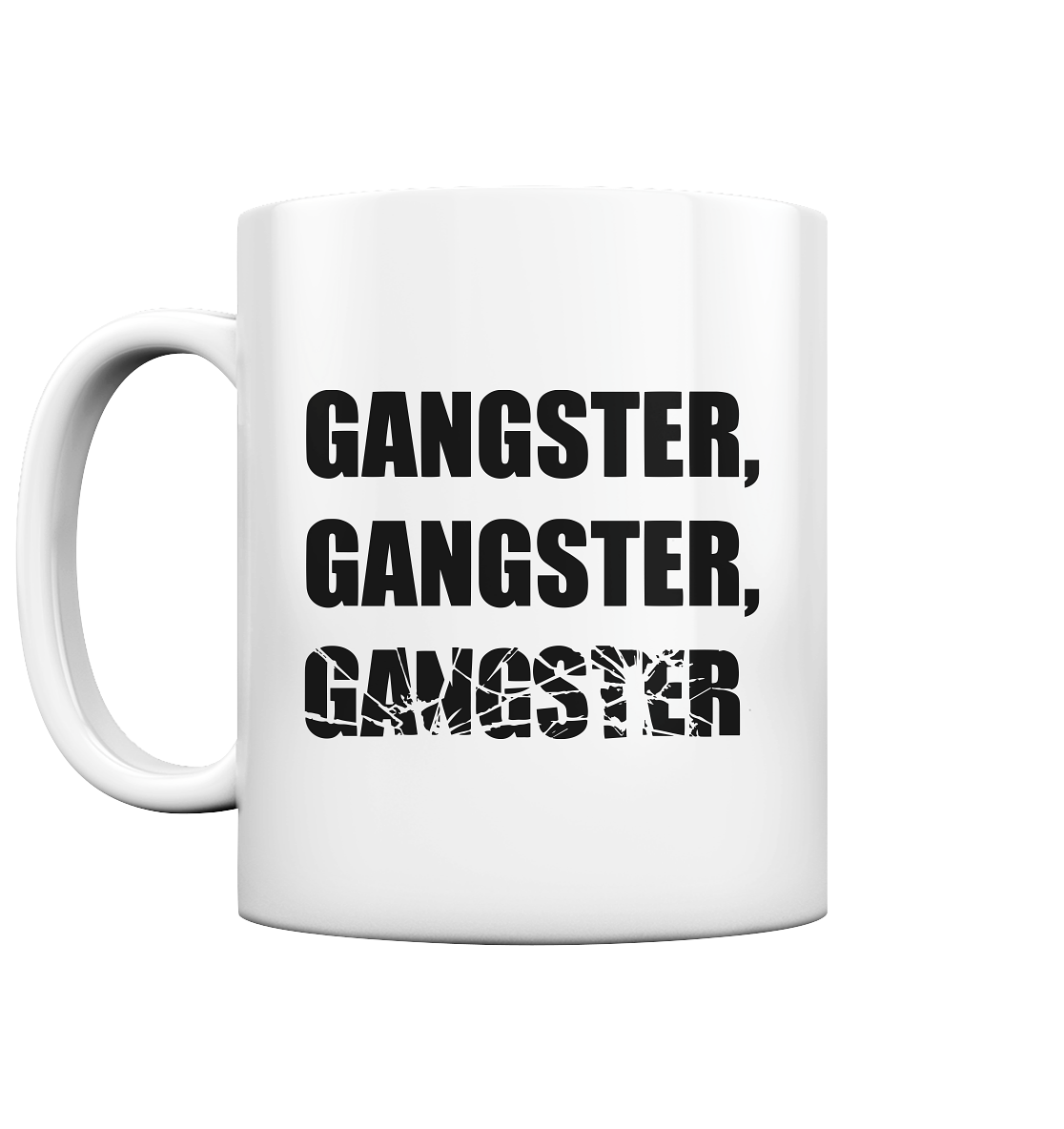 GANGSTER - Tasse glossy