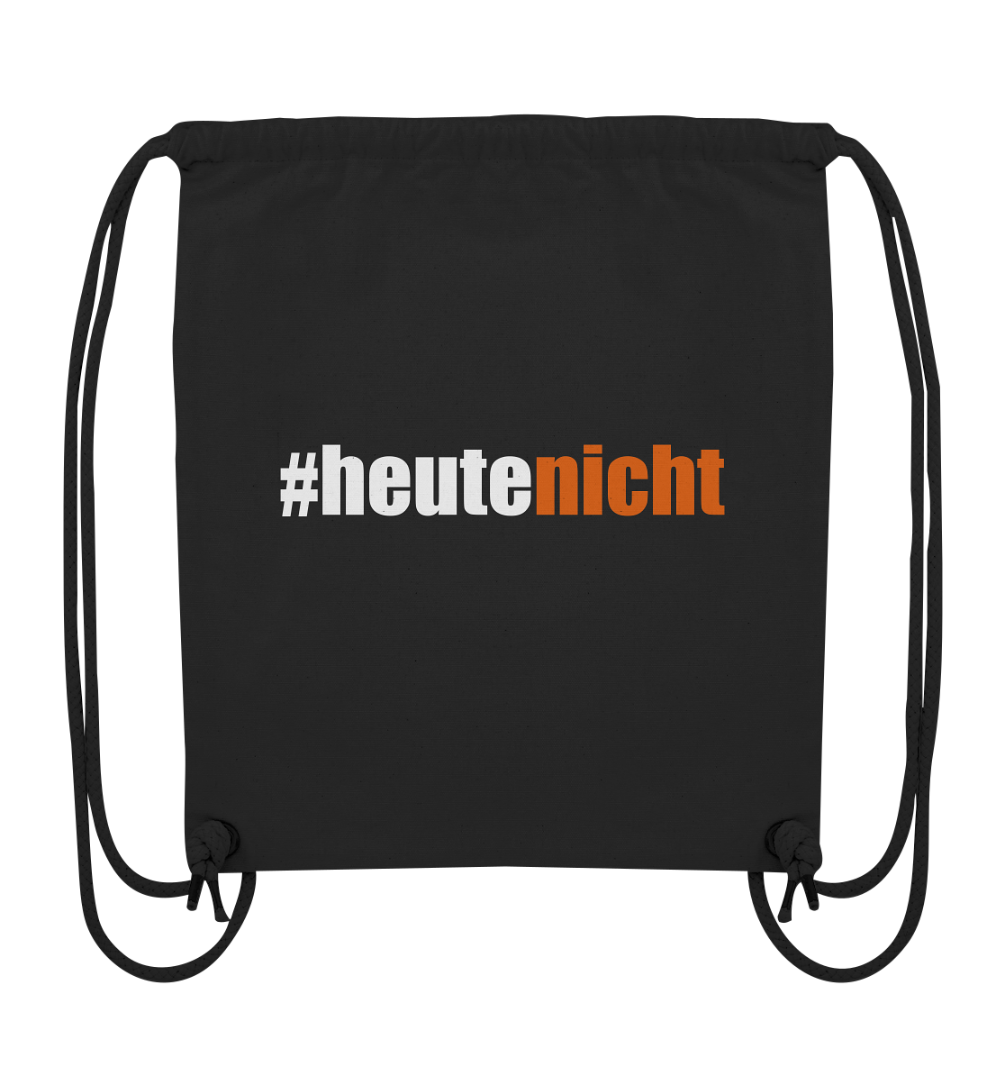 #heutenicht - Organic Gym-Bag