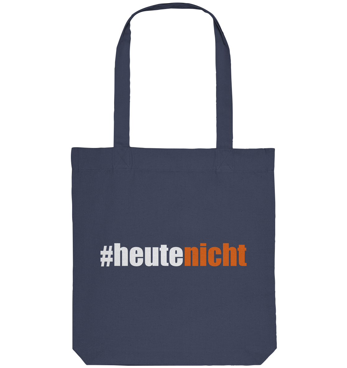 #heutenicht - Organic Tote-Bag