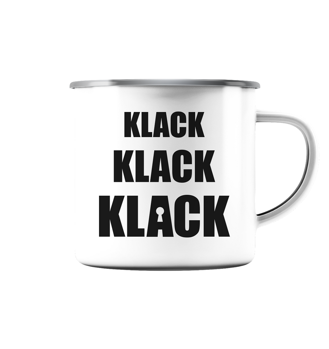 KLACK KLACK KLACK - Emaille Tasse