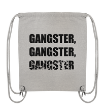 Lade das Bild in den Galerie-Viewer, GANGSTER, GANGSTER, GANGSTER - Organic Gym-Bag mit schwarzer Aufschrift - Organic Gym-Bag
