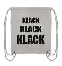 Lade das Bild in den Galerie-Viewer, KLACK KLACK KLACK - Organic Gym-Bag mit schwarzer Aufschrift - Organic Gym-Bag
