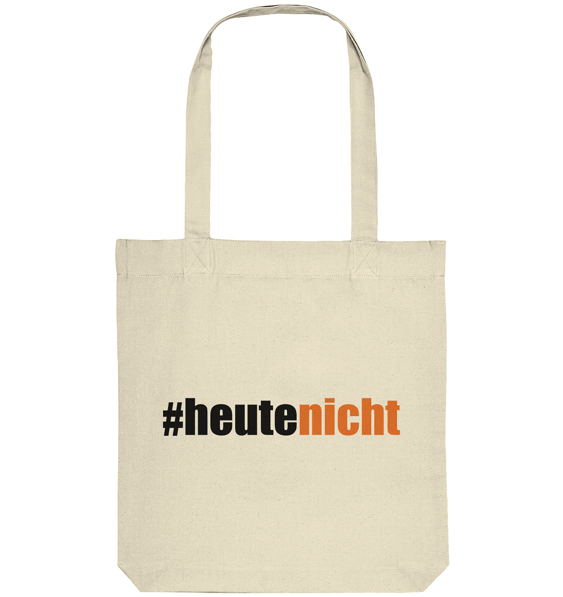 #heutenicht - Organic Tote-Bag