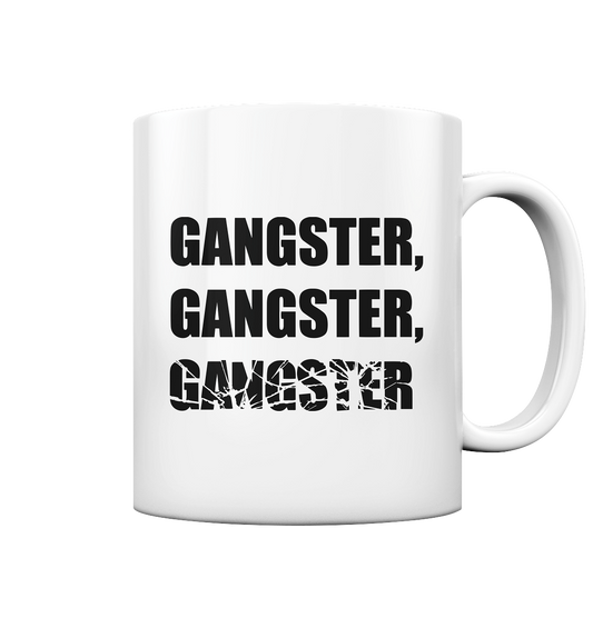 GANGSTER - Tasse glossy